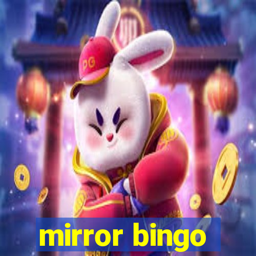 mirror bingo